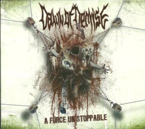 Dawn of Demise - A Force Unstoppable
